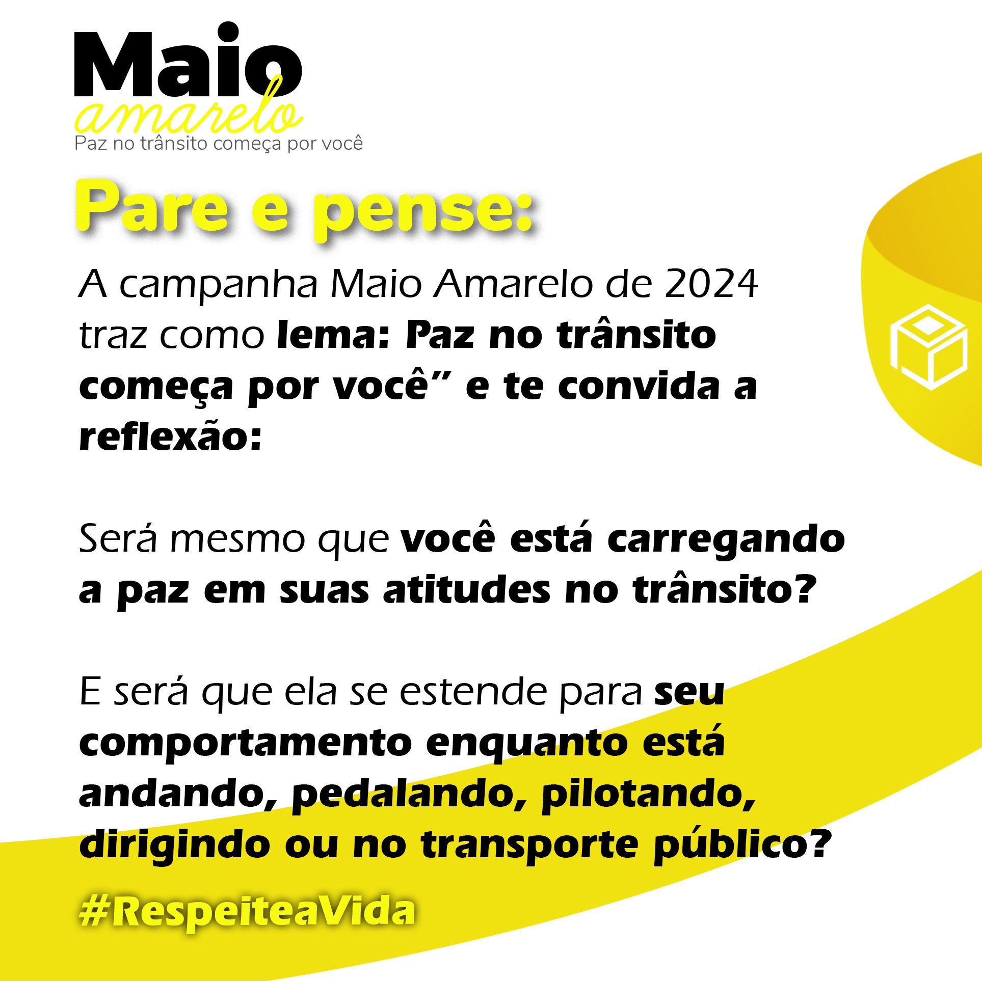 Campanha Maio Amarelo alerta para segurança no trânsito com o tema "Paz no trânsito começa por você"